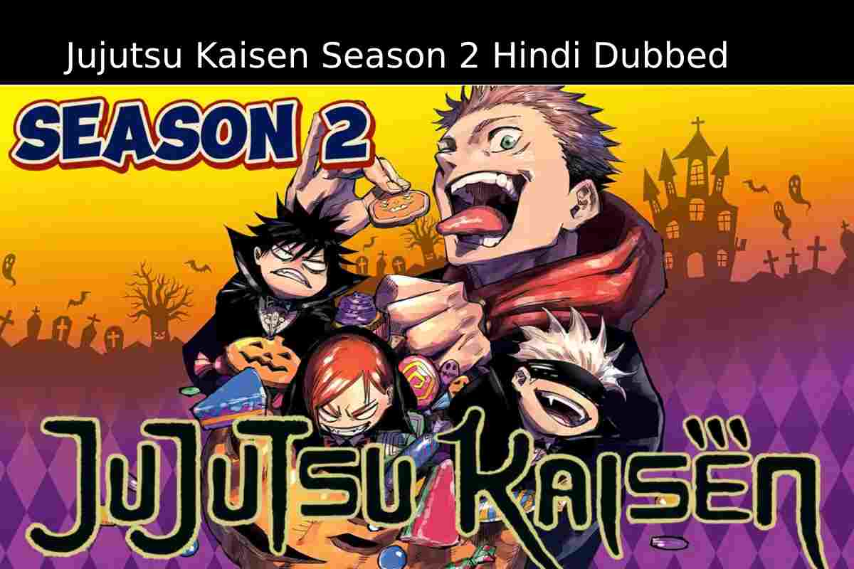 Jujutsu Kaisen Season 2 Hindi Dubbed