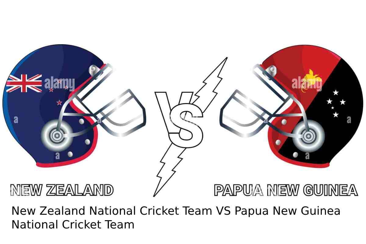New Zealand National Cricket Team VS Papua New Guinea National Cricket Team
