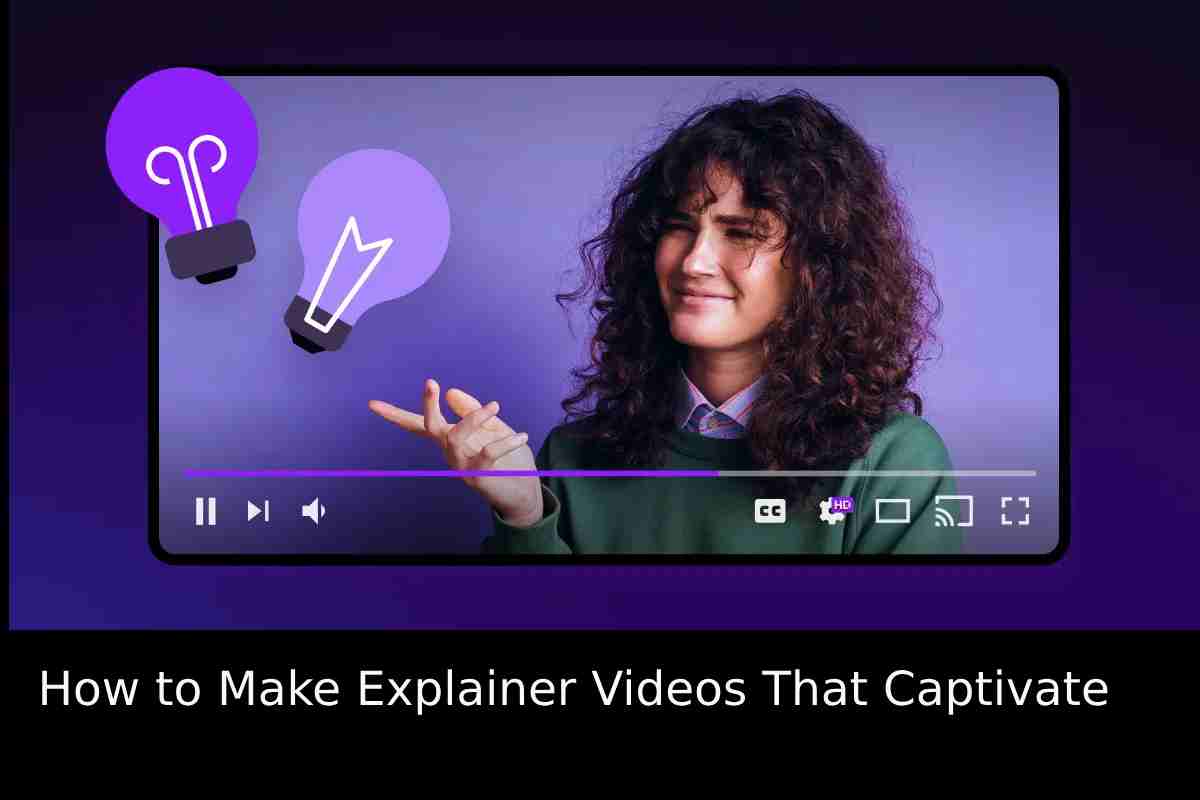How to Make Explainer Videos That Captivate: Step-by-Step with This Tool