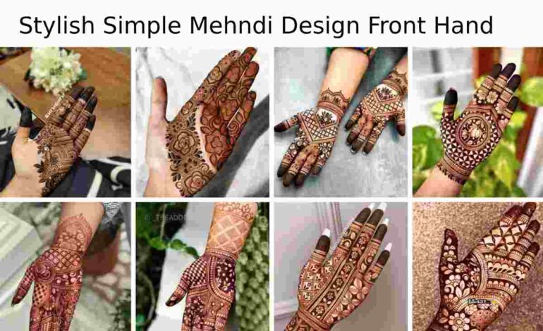 Stylish Simple Mehndi Design Front Hand